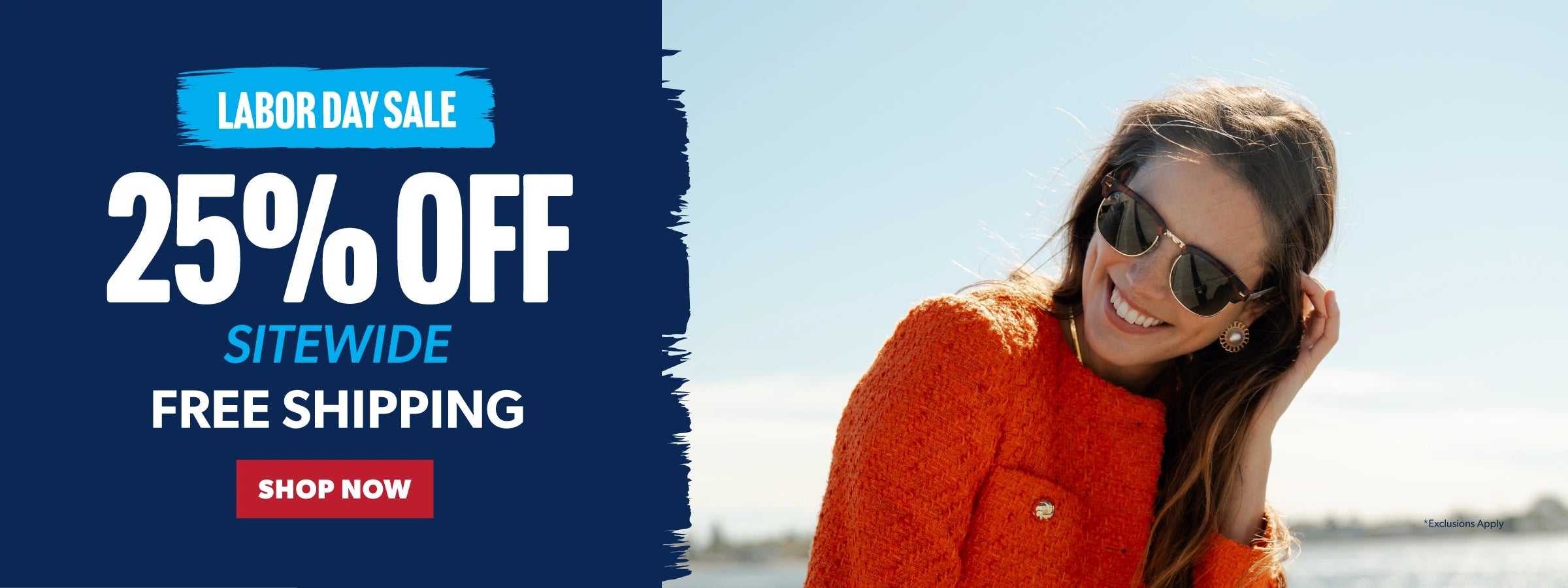 Labor Day Sale. 25% Off Sitewide + Free U.S. Shipping. Shop Now