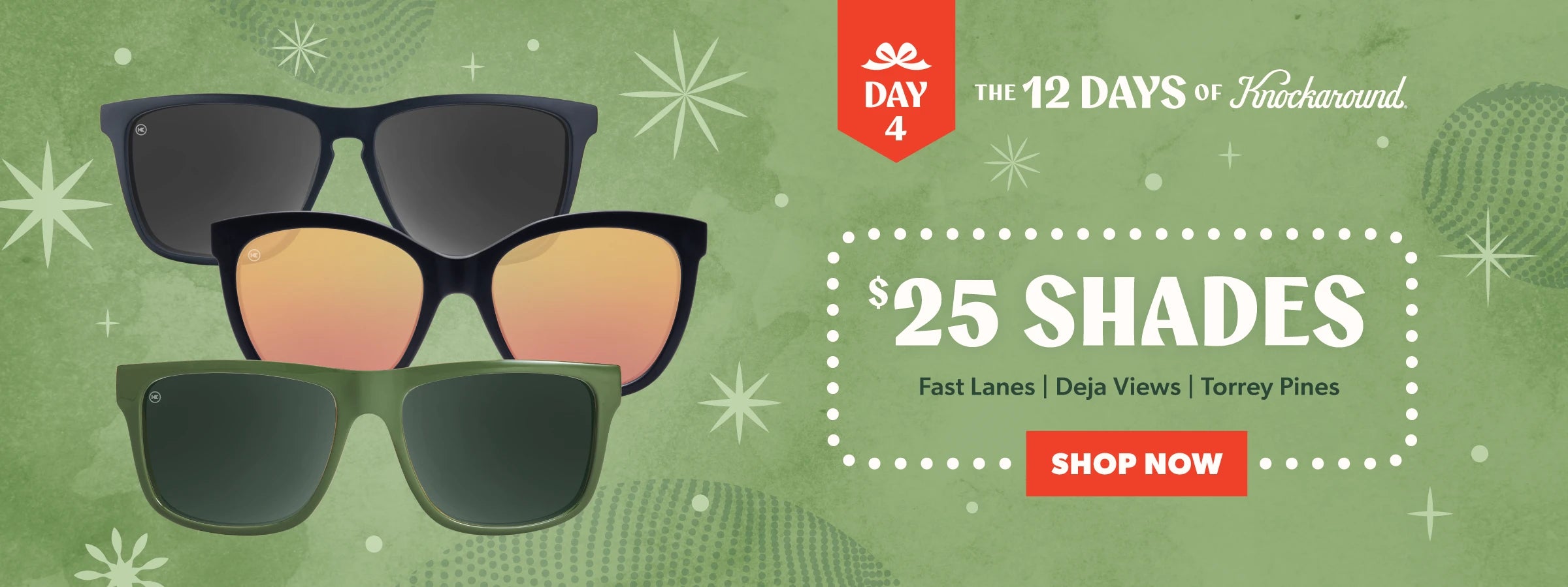 Day 4: 12 Days of Knockaround. $25 Shades: Fast Lanes, Deja views, Torrey Pines. Shop Now