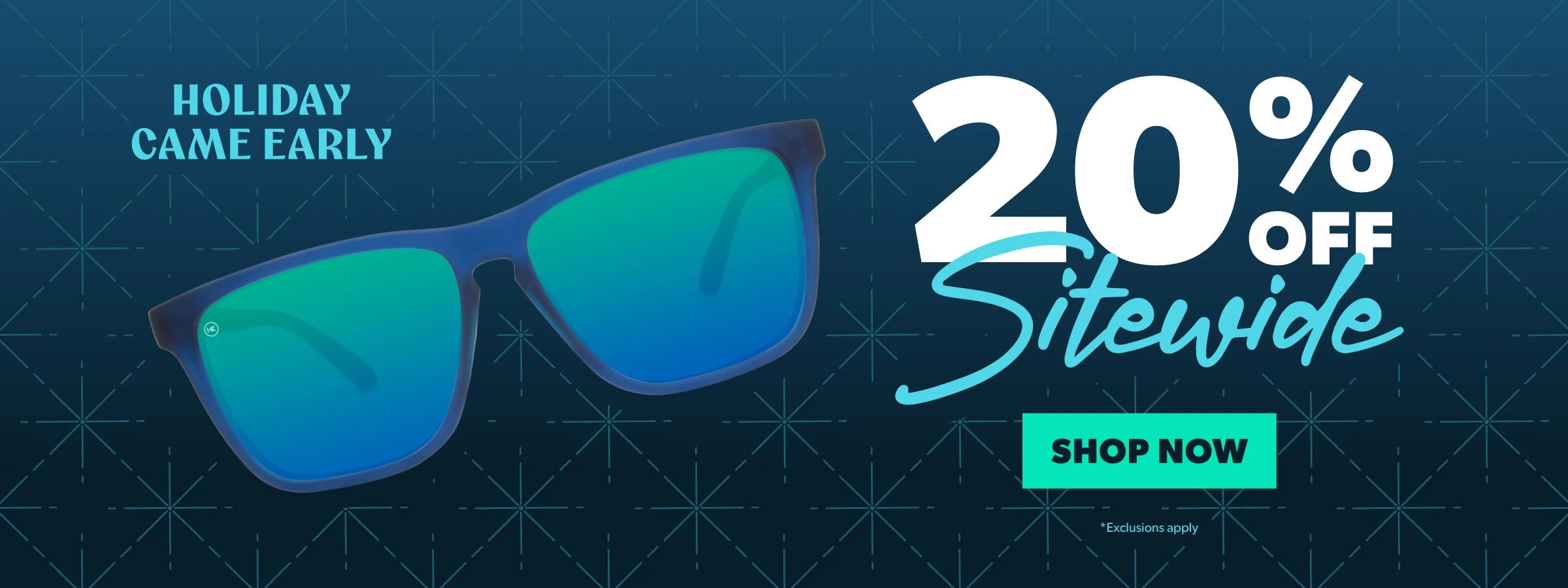 20% OFF Sitewide. Holiday Came Early! SHOP NOW. Exclusions Apply