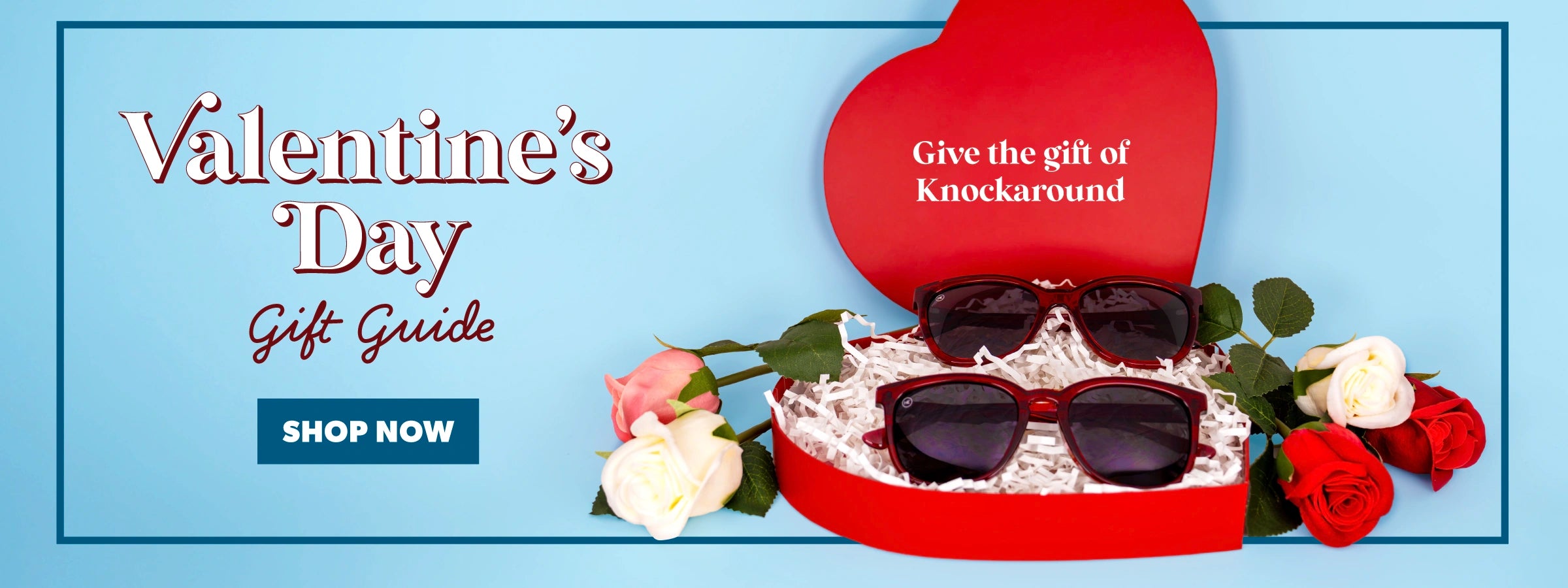 Valentine's Day Gift Guide. Give the gift of Knockaround sunglasses. Shop Now