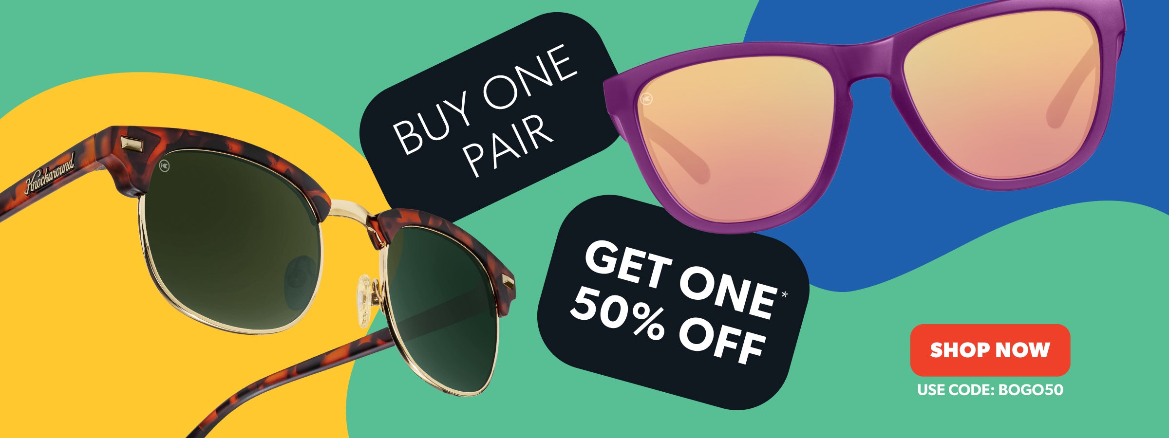 Buy 1, Get 1 50% OFF Sitewide Sale. Use code: BOGO50. SHOP NOW