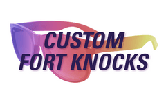 Custom Fort Knocks